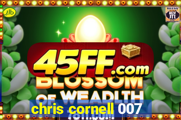 chris cornell 007